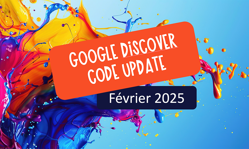 Google Discover 2026 : le choc arrive en France avec un boost de l'expertise thématique et un anti clickbait massif